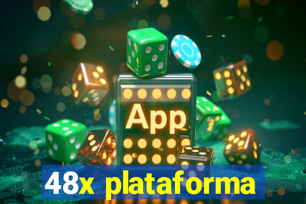 48x plataforma